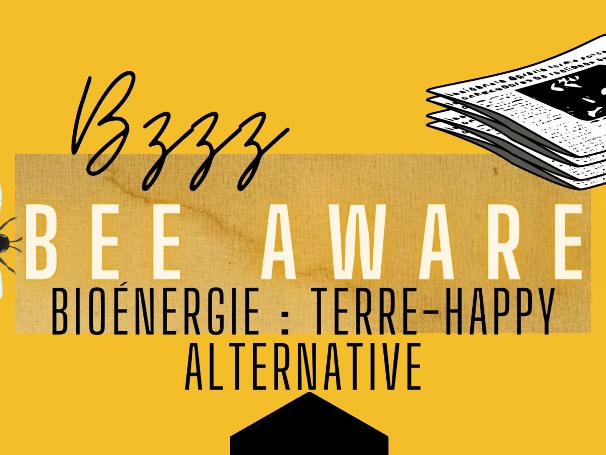LA BIOÉNERGIE : TERRE-HAPPY&nbsp;alternative